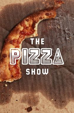 The Pizza Show
