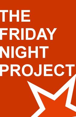 The Friday Night Project
