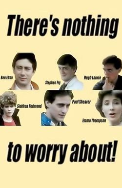 There's Nothing to Worry About!