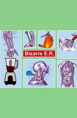 Bizarre E.R.