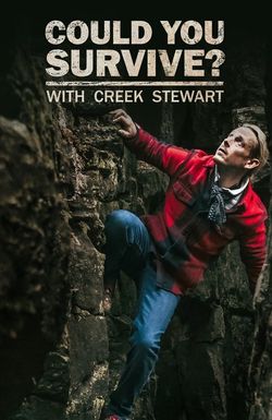 Could You Survive? with Creek Stewart