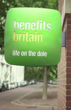 Benefits Britain: Life on the Dole
