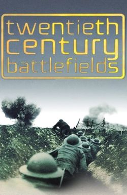 Twentieth Century Battlefields