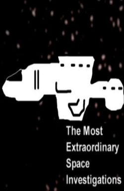 The Most Extraordinary Space Investigations
