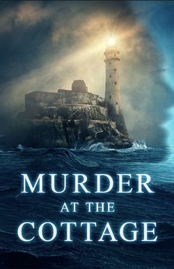 Murder at the Cottage: The Search for Justice for Sophie