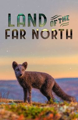 Land of the Far North