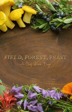 Field, Forest, Feast