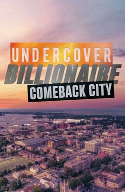 Undercover Billionaire: Comeback City