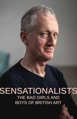 Sensationalists: The Bad Girls and Boys of British Art