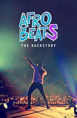 Afrobeats: The Backstory