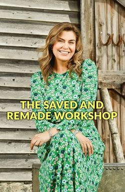 The Saved and Remade Workshop