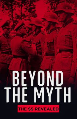 Beyond the Myth: The SS Unveiled