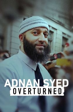 Adnan Syed: Overturned