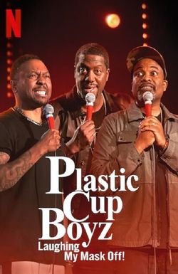 Plastic Cup Boyz: Laughing My Mask Off!