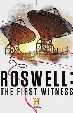 Roswell: The First Witness