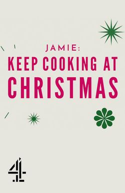Jamie: Keep Cooking at Christmas