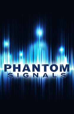 Phantom Signals