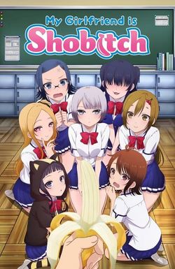 Boku no Kanojo ga Majimesugiru Sho-bitch na Ken