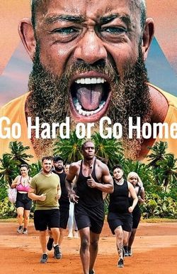 Go Hard or Go Home