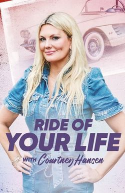 Ride of Your Life with Courtney Hansen