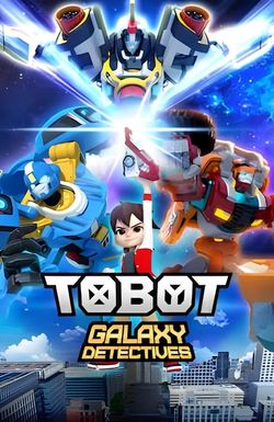 Tobot Galaxy Detectives