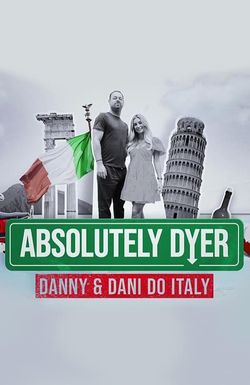 Absolutely Dyer: Danny and Dani do Italy