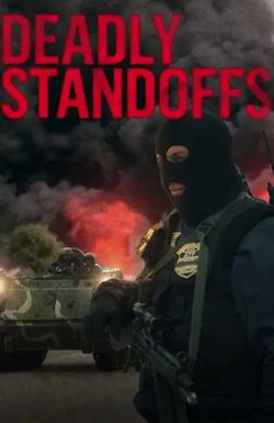 Deadly Standoff