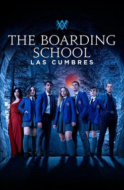 The Boarding School: Las Cumbres