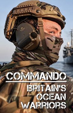 Commando Britain's Ocean Warriors