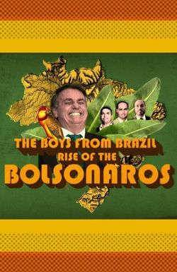 Rise of the Bolsonaros