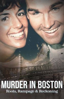 Murder in Boston: Roots, Rampage, and Reckoning