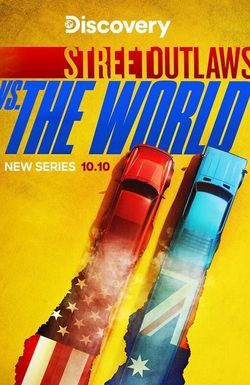 Street Outlaws vs the World