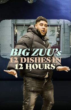 Big Zuu's 12 Dishes in 12 Hours