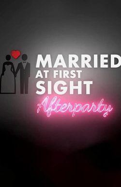 Married at First Sight: Afterparty
