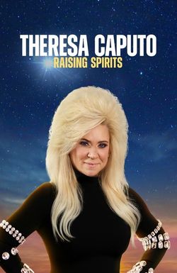 Theresa Caputo: Raising Spirits