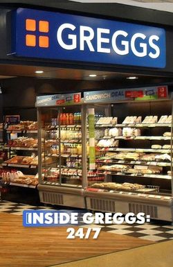 Inside Greggs: 24/7
