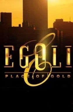 Egoli: Place of Gold