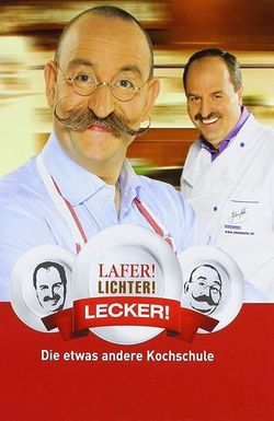 Lafer! Lichter! Lecker!