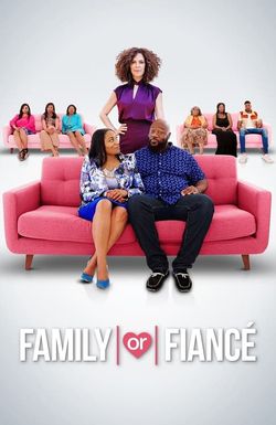 Family or Fiancé