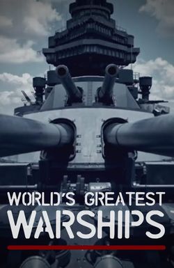 World's Greatest Warships
