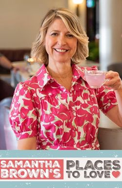 Samantha Brown's Places to Love