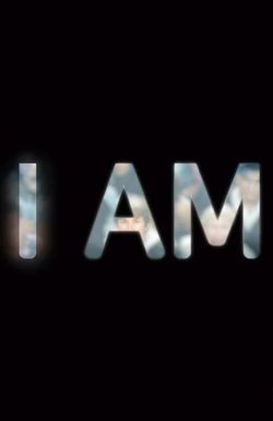 I Am