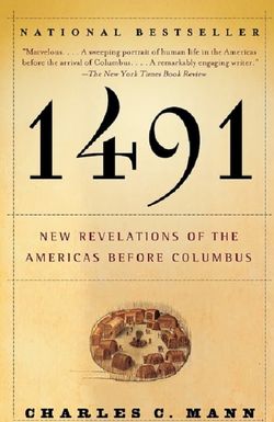 1491: The Untold Story of the Americas Before Columbus