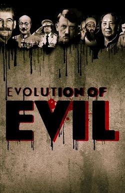 Evolution of Evil