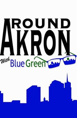 Around Akron with Blue Green