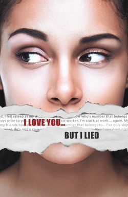 I Love You... But I Lied