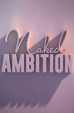 Naked Ambition
