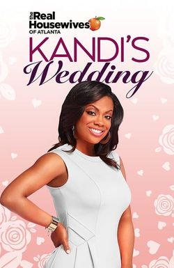 The Real Housewives of Atlanta: Kandi's Wedding