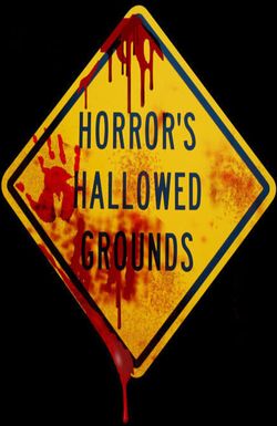 Horror's Hallowed Grounds
