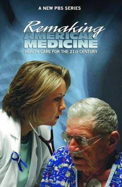 Remaking American Medicine